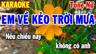 Karaoke Em Về Kẻo Trời Mưa Tone Nữ Nhạc Sống Beat Hay Nhất 2024  Thanh Hải [upl. by Nnaeoj]