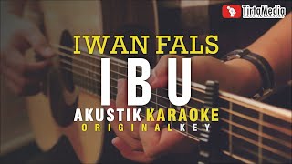 ibu  iwan fals akustik karaoke [upl. by Jueta]