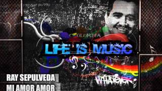 Ray Sepulveda  Mi amor amor [upl. by Cutlor]