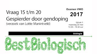 Biologie Examen VWO 2017 1e tijdvak vraag 15 tm 20 [upl. by Lucky]