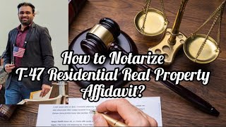 How To Notarize T 47 Residential Real Property Affidavit  Notary Vlog 2 [upl. by Darnall372]