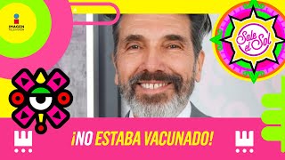 ¡Diego Verdaguer NO estaba vacunado Asegura su hija Gimena  Sale el Sol [upl. by Kazue]