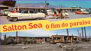 Salton Sea um dos maiores desastres ecológicoos [upl. by Margret]