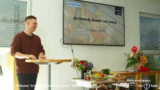 quotErntedank Gesetz und Jesusquot Pastor Raphael Bellmann FeG Fulda 29 0924 [upl. by Kaplan]