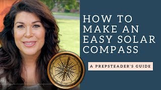 How to Make a Solar Compass or Sun Compass for wilderness Navigation [upl. by Sivraj]