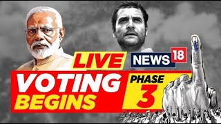 Lok Sabha Elections 2024 Live Phase 3 Polling Day LIVE Coverage  BJP  Congress  News18  N18L [upl. by Enoid775]