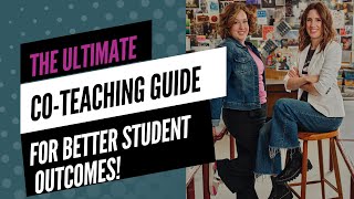 The Ultimate CoTeaching Guide for Better Student Outcomes [upl. by Caty811]