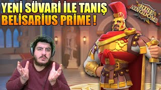 YENİ SÜVARİ BELISARIUS PRIME  Rise of Kingdoms [upl. by Gad873]