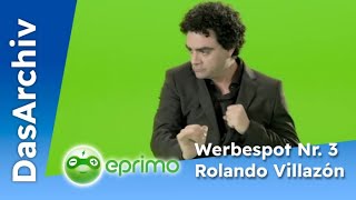 Eprimo Werbespot 2015 Nr 3 mit Rolando Villazón [upl. by Hollerman]