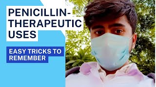 penicillinsantibiotics explained clearly therapeutic uses pharmacology easy tricks [upl. by Eiramaneet788]