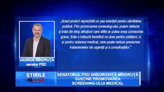 Senatorul PSD Gheorghiță Mîndruță susține promovarea screeningului medical [upl. by Nnairet]