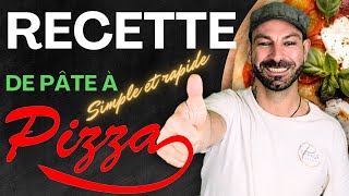 Recette de pâte à pizza SIMPLE ET RAPIDE [upl. by Baer]