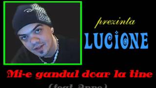 Lucian ELGI  Mie gandul doar la tine feat Anne [upl. by Lorac279]