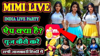 mimi live app se paise kaise kamaye  mimi live app agency kaise le  mimi Live App kya hai mimi [upl. by Intisar]