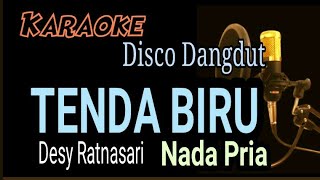 TENDA BIRU  Karaoke Disco Dangdut  Nada Pria [upl. by Enad]