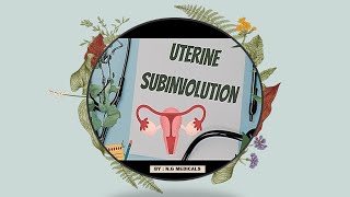 subinvolution of uterus  Uterine Subinvolution Causes Symptoms and Treatment NGMedicals [upl. by Blanchard]