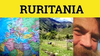 🔵 Where is Ruritania Ruritania Meaning  Ruritania Origin  Ruritania Usage [upl. by Missak32]