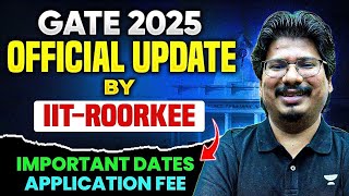 GATE  2025 Official Update  IIT Roorkee Released Application Fees And Important Dates [upl. by Meill140]