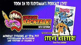 Creator Backtalk with Floydman Special Guest Steve Keeter [upl. by Erminia]