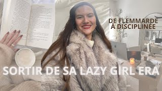 COMMENT SORTIR DE SA LAZY GIRL ERA⎜10 conseils pour être PLUS PRODUCTIF et REPRENDRE SA VIE EN MAIN [upl. by Alrep]