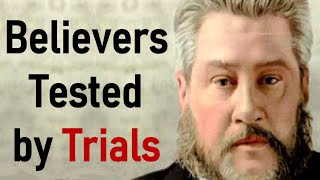 Believers Tested by Trials  Charles Spurgeon Audio Sermons Job 238–10 [upl. by Korry]