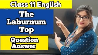 The Laburnum Top Class 11 Question Answer [upl. by Hewett850]