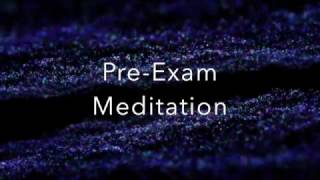 PreExam Meditation [upl. by Yelhsa463]