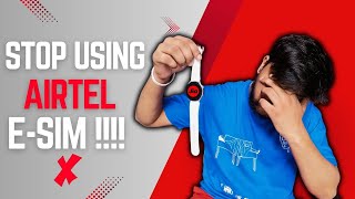 Stop Using Airtel ESIM on Smartwatch  ❌ [upl. by Darmit]