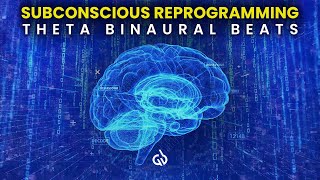 Reprogram Your Subconscious Mind Theta Binaural Beats for Subconscious Reprogramming [upl. by Teufert]