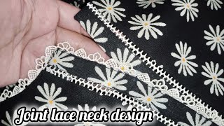 Beautiful joint lace neck design cutting and stitching Placekt neck design with joint lace [upl. by Redienhcs306]