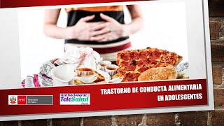 TRASTORNO DE CONDUCTA ALIMENTARIA EN ADOLESCENTES [upl. by Tiernan24]