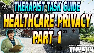 Health Care Privacy Part 1  Therapist Task Guide  Escape From Tarkov [upl. by Adnahsam]