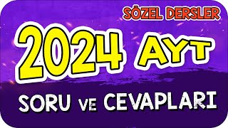 2024 AYT SÖZEL SORULARI ve TÜM CEVAPLARI 📌 YKS2024 AYT [upl. by Hoes426]