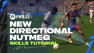 FIFA 22 New Skills Tutorial  New Directional Nutmeg [upl. by Valenza]