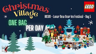 Building my LEGO winter village  80109 Lunar New Year Ice Festival  One bag per day  Bag 5 [upl. by Ax]