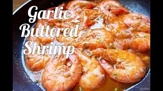 Garlic Buttered Shrimp  Cookph HD [upl. by Nickles]