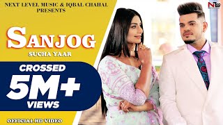 Sucha Yaar  Sanjog Full Video  Sharry Hassan  Next level Music  Latest Punjabi Songs 2019 [upl. by Alon914]