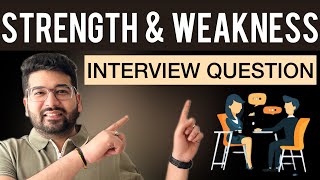 What are your STRENGTHS amp WEAKNESSES  INTERVIEW Question  Best Answer [upl. by Burkhardt]