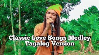 Classic Love Songs Medley Tagalog Version Jerron [upl. by Nottap]