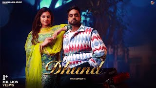 Dhund  Official Video  Mani Longia  Starboy X  Punjabi Song 2023 [upl. by Nilesoj]