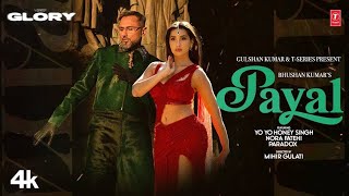 PAYAL SONG Official Video YO YO HONEY SINGH  NORA FATEHI  PARADOX  GLORY  BHUSHAN KUMAR [upl. by Noam]