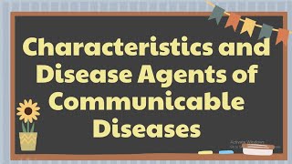 Health 4 Lesson 1 Quarter 2  Characteristics and Disease Agents of Communicable Diseases [upl. by Traggat]