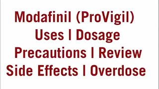 Modafinil Provigil  Uses Dosage Precautions and Side Effets [upl. by Acquah834]