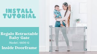 Regalo Retractable Baby Gate  Inside Doorframe Install Tutorial [upl. by Aerona]