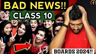 🛑CLASS 10th 2024 𝐁𝐀𝐃 𝐍𝐄𝐖𝐒😨 FOR BOARD EXAM 😱  ALL STUDENTS 🔥 MUST WATCH  Ajay Shaha [upl. by Chandless197]