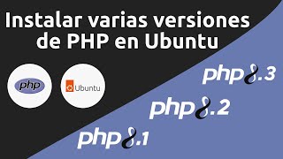 Instalar varias versiones de PHP en Ubuntu 2204 [upl. by Wilburt]