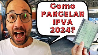 Como PARCELAR IPVA 2024 [upl. by Tasiana631]