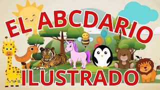 EL ABCDARIO ILUSTRADO Aprende el Abecedario con divertidas palabras para Niños en Español [upl. by Richarda747]