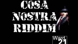 COSA NOSTRA RIDDIM MIX  WARD 21 PRODUCTION 2010 [upl. by Moshell]