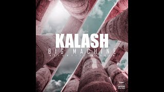 Kalash  Big Machine Nefertiti Riddim [upl. by Ahseikan]